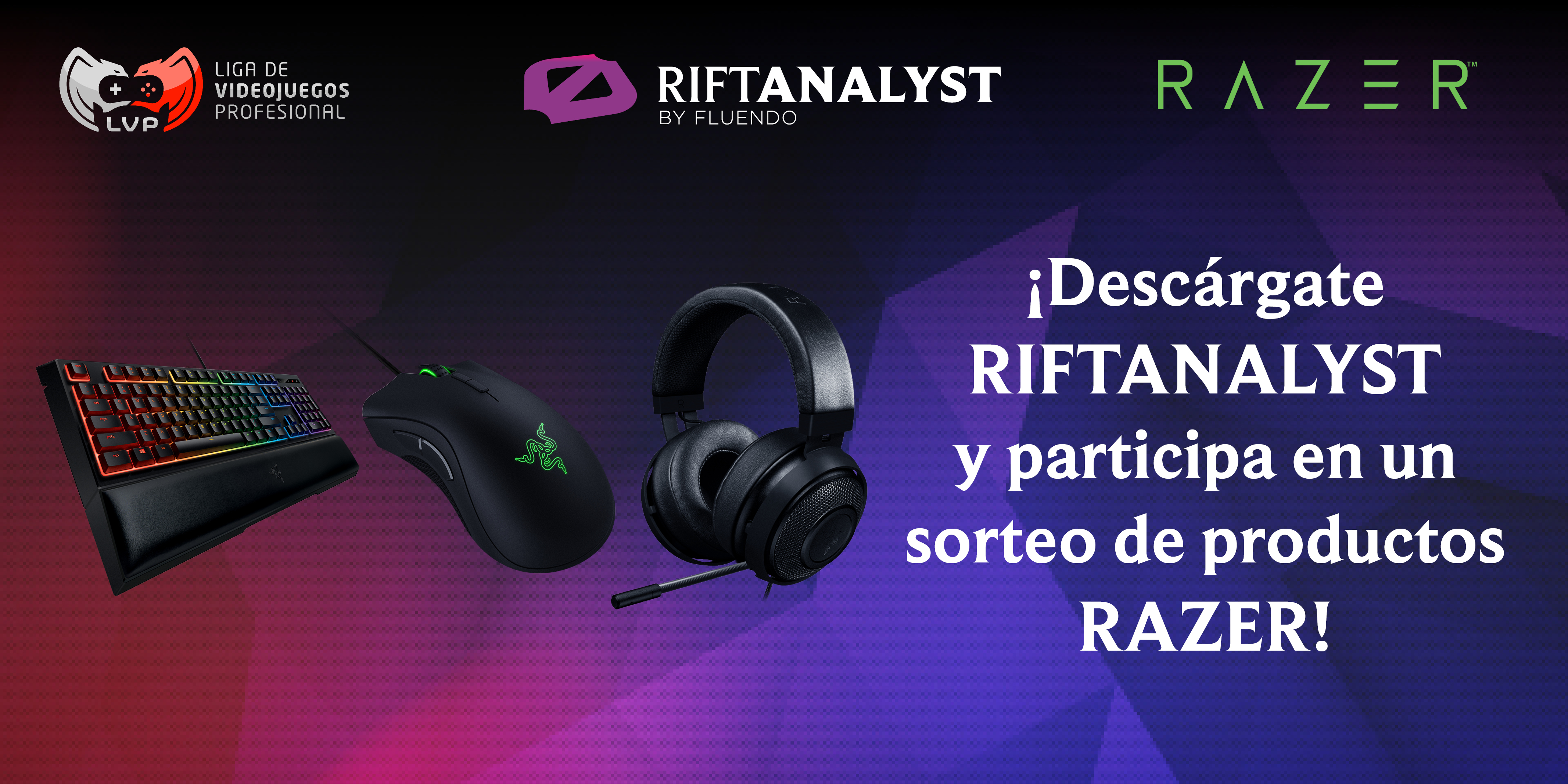 ¡Gana productos Razer con RiftAnalyst y la LVP!
